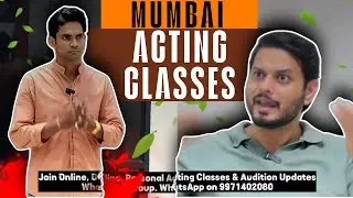 Acting Classes in Mumbai | Ram Shankar Singh | 9971402080