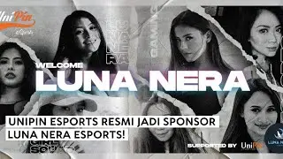 UNIPIN ESPORTS RESMI JADI SPONSOR LUNA NERA ESPORTS!