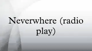 Neverwhere (radio play)