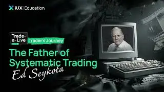 Путешествие трейдера I Эд Сейкота I Эпизод 13 I #TradeaLive