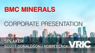 BMC Minerals Corporate Presentation: VRIC 2024