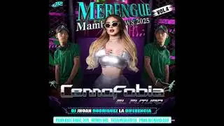 MIX MERENGUE MAMBO NEWS 2025 CON CENNOFOBIA