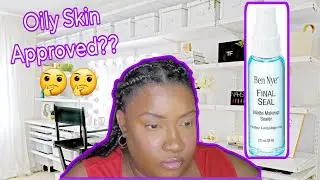 Ben Nye Final Seal Spray: Oily Skin Wear Test