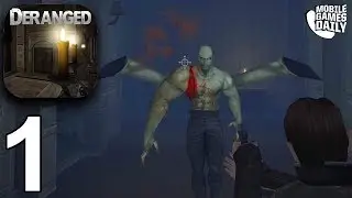 DERANGED - Full Gameplay Walkthrough Part 1 (iOS Android)