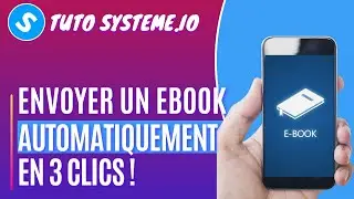 Comment automatiser l'envoi d'un ebook par mail | Tuto systeme io 2023