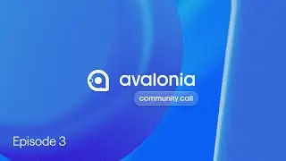 Avalonia Community Call - August 2025