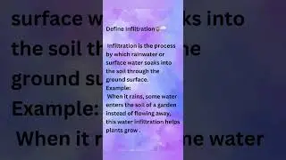 Define Infiltration🪴🌧️#define #definition #Infiltration #soaking #soil #examplev#plant #grow #viral