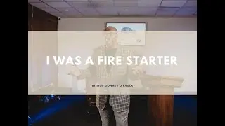 New Bible Series; I was a fire starter!