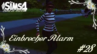 Sims in Bloom #28 | N&auml;chtliche St&ouml;rung