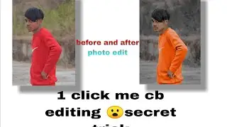 1 click me cb photo editing📷 secret trick]  koi nahi batayea hoga ?