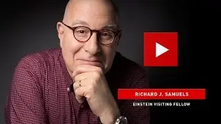 Einstein Visiting Fellow Richard J. Samuels