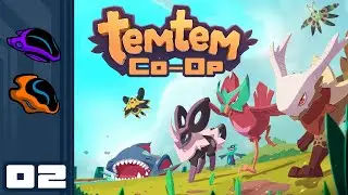 Let's Play Temtem [Co-Op] - PC Gameplay Part 2 - My One True Rival: Server Issues