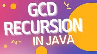 Greatest Common Divisor using Recursion in Java  ||  SB Codes #java #recursion #intellij