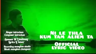 Lalrochan lungtau; NI LE THLA KUMTAM  ALIEM TA. Hla thar..