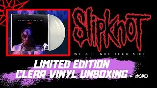 SLIPKNOT WE ARE NOT YOUR KIND CLEAR VINYL UNBOXING | IG @slipknot.collector