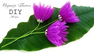 DIY MAGIC ORGANZA FLOWERS / ЦВЕТЫ ИЗ ОРГАНЗЫ, МК