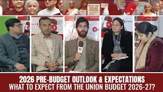 2026 Pre-Budget Expectations Explained: Insights and Analysis With Experts