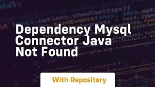 dependency mysql connector java not found