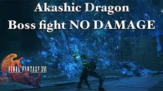 Final Fantasy XVI (16) - Akashic Dragon No Damage