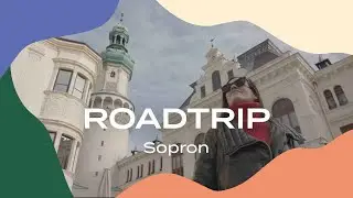 ROADTRIP - Sopron