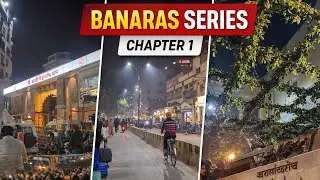 Banaras series 1|| 🕉🕉 where we visit 🌸