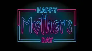 Transform Your Mother’s Day with Stunning Neon Text Animation! 💖✨