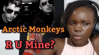 First Time Hearing Reaction to Arctic Monkeys- R U Mine?