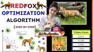 Red Fox Optimization Algorithm || Step-By-Step || With Example ~xRay Pixy
