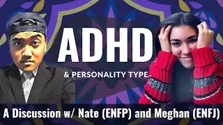 MBTI and ADHD featuring Nate Rasa and Meghan LeVota