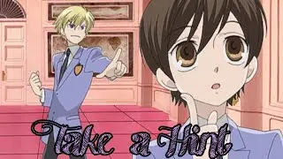 Ouran high school host club [AMV]/Take A Hint
