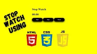 Stop Watch Using HTML, CSS and JavaScript | Mini Project