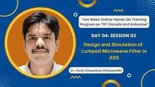 Day 4 Session 3 RF Training ADS_Lumped Filter design in ADS