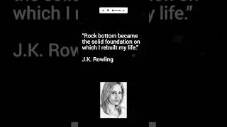Rock Bottom Builds Strength | JK Rowling Quote | Life Motivation