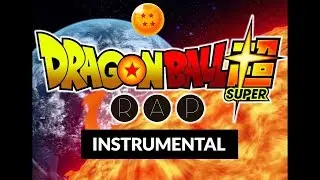 DRAGON BALL RAP SUPER | PORTA | INSTRUMENTAL