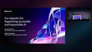Our Agentic Era: Building Accessible and Responsible AI for Everyone | BRK402