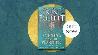 Ken Follett, The Evening and The Morning