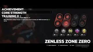 [Zenless Zone Zero Achievement] Core Strength Training II: Enhance Agent Core Skill 20 Times