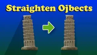 How to Straighten Objects in Blender