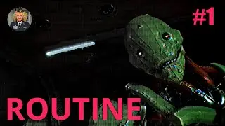 ROUTINE | СТРИМ ПРОХОЖДЕНИЕ #1
