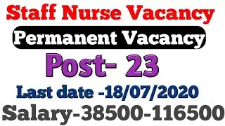 Staff Nurse Vacancy 2020 || Permanent Vacancy