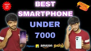 BEST SMARTPHONE UNDER 7000 in Tamil 💥🔥 | Redmi A3 in Tamil | MOTO G04 in Tamil | INFINIX SMART 8 |