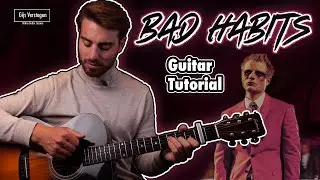 Bad Habits - Ed Sheeran // Guitar Tutorial