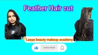 ###Feather hair cut ###happy client ### Lasya beauty makeup academy 😍😍😍😍😍😍