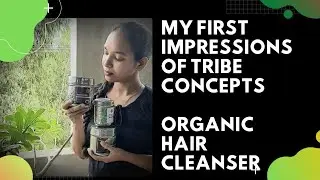 Trying out a Completely Herbal Shampoo // TheTribeConcepts Organic Hair Cleanser Review