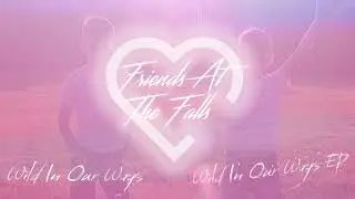 Summerdrive // Wild In Our Ways (Official Audio)
