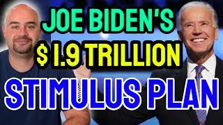 Biden 1.9 Trillion Stimulus Plan - Tax Stimulus Checks