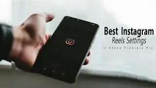 instagram reel sequence settings | Best Instagram Reels Export Setting in Premiere Pro 2022