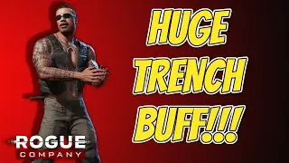 HUGE TRENCH BUFF!!! - TRENCH GAMEPLAY - ROGUE COMPANY