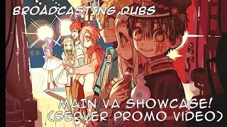 ╷ᘏ BROADCASTING DUBS ;; PROMO VID - Main VA Showcase ᘏ╷