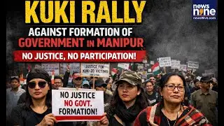Manipur Updates | Kuki Rally Against Formation of Government in Manipur | Breaking News | News9